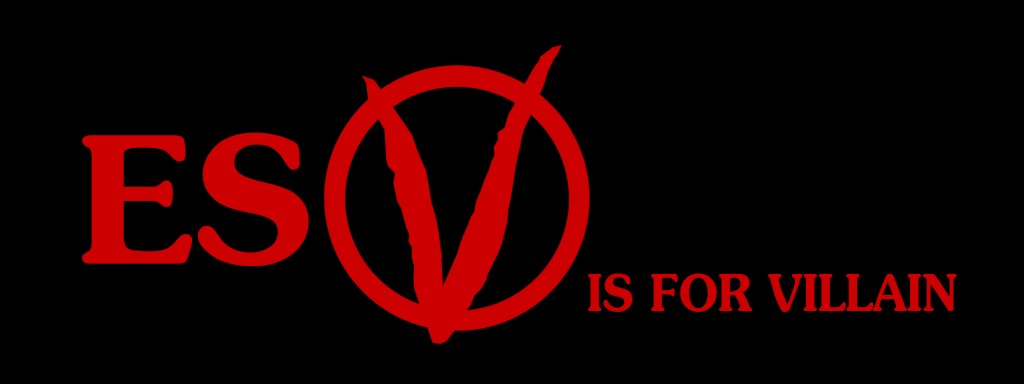 ESV is for Villain